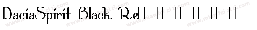 DaciaSpirit Black Re字体转换